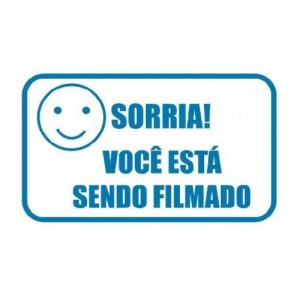  Placa Sorria Você Esta Sendo Filmado - Confiseg
